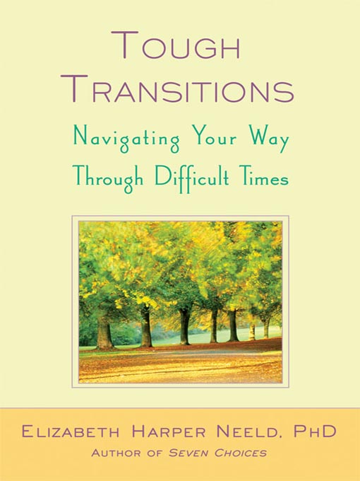 Title details for Tough Transitions by Elizabeth Harper Neeld - Available